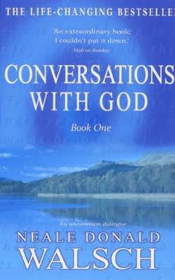 Conversations with God: Book One