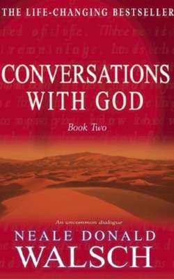 Conversations with God Book Two