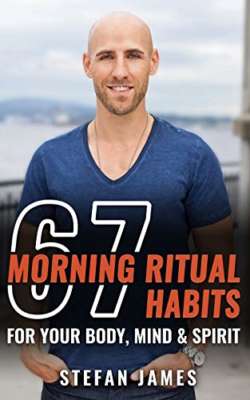 67 Morning Ritual Habits for Your Mind, Body and Spirit